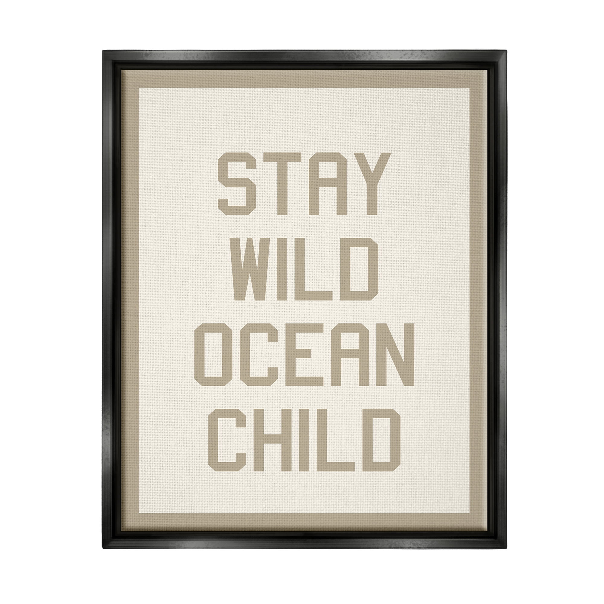 Stupell Industries Stay Wild Ocean Child Inspirational Painting Black Floater Framed Art Print Wall Art, 17 x 21