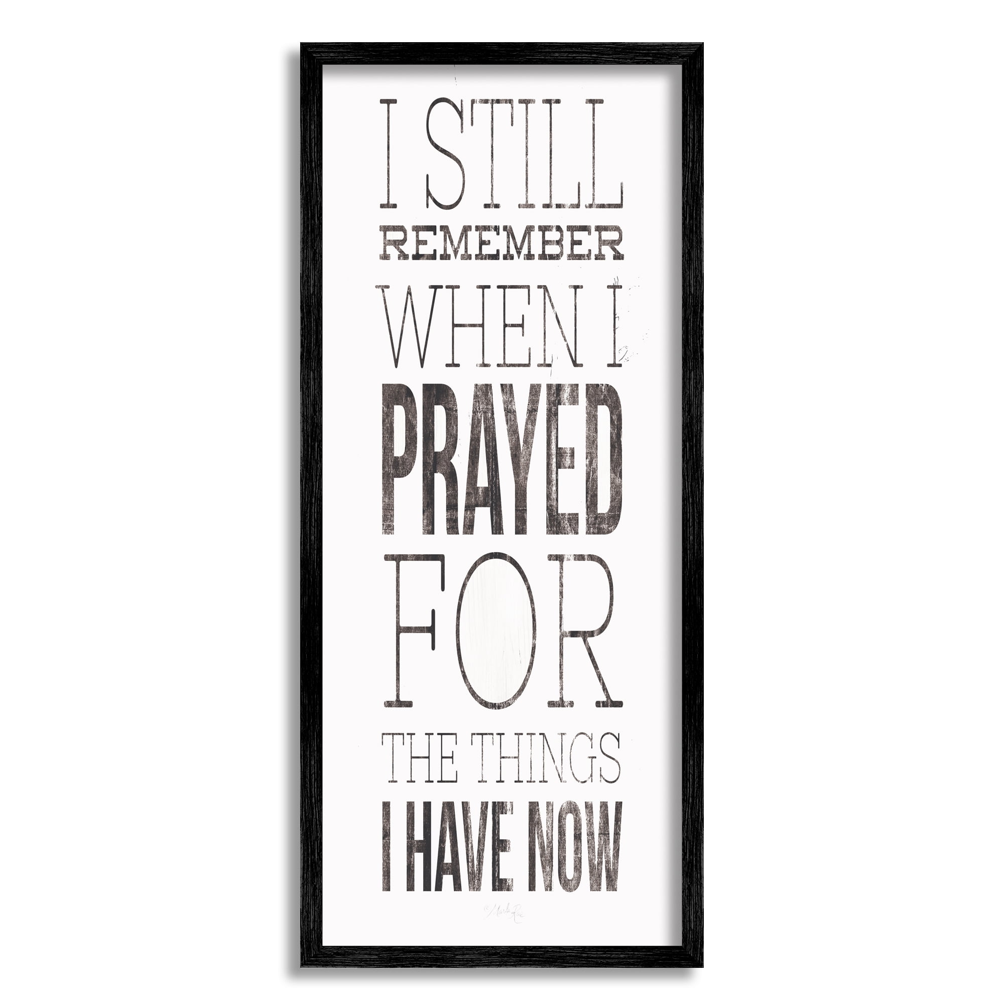 Stupell Industries Still Remember When I Prayed for Now Inspirational Farmhouse, 10 x 24,Design by Marla Rae