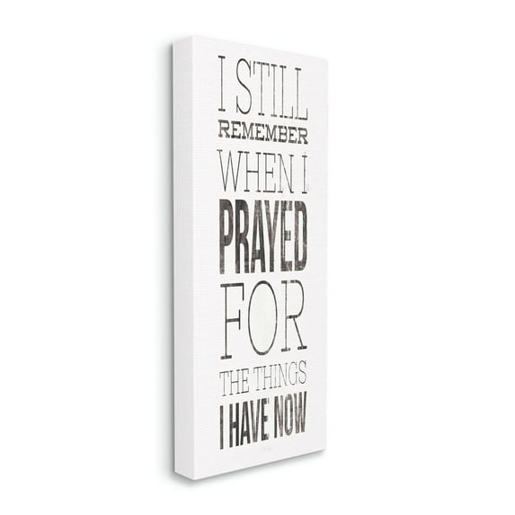 Stupell Industries Still Remember When I Prayed for Now Inspirational Farmhouse, 17 x 40,Design by Marla Rae
