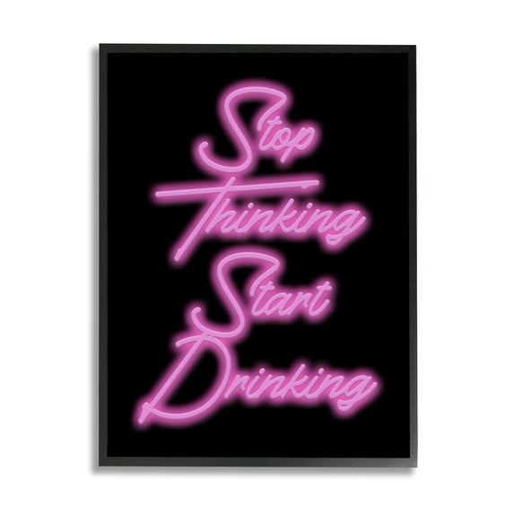 Stupell Industries Stop Thinking Drinking Humor Inspirational Painting Black Framed Art Print Wall Art, 24 x 30