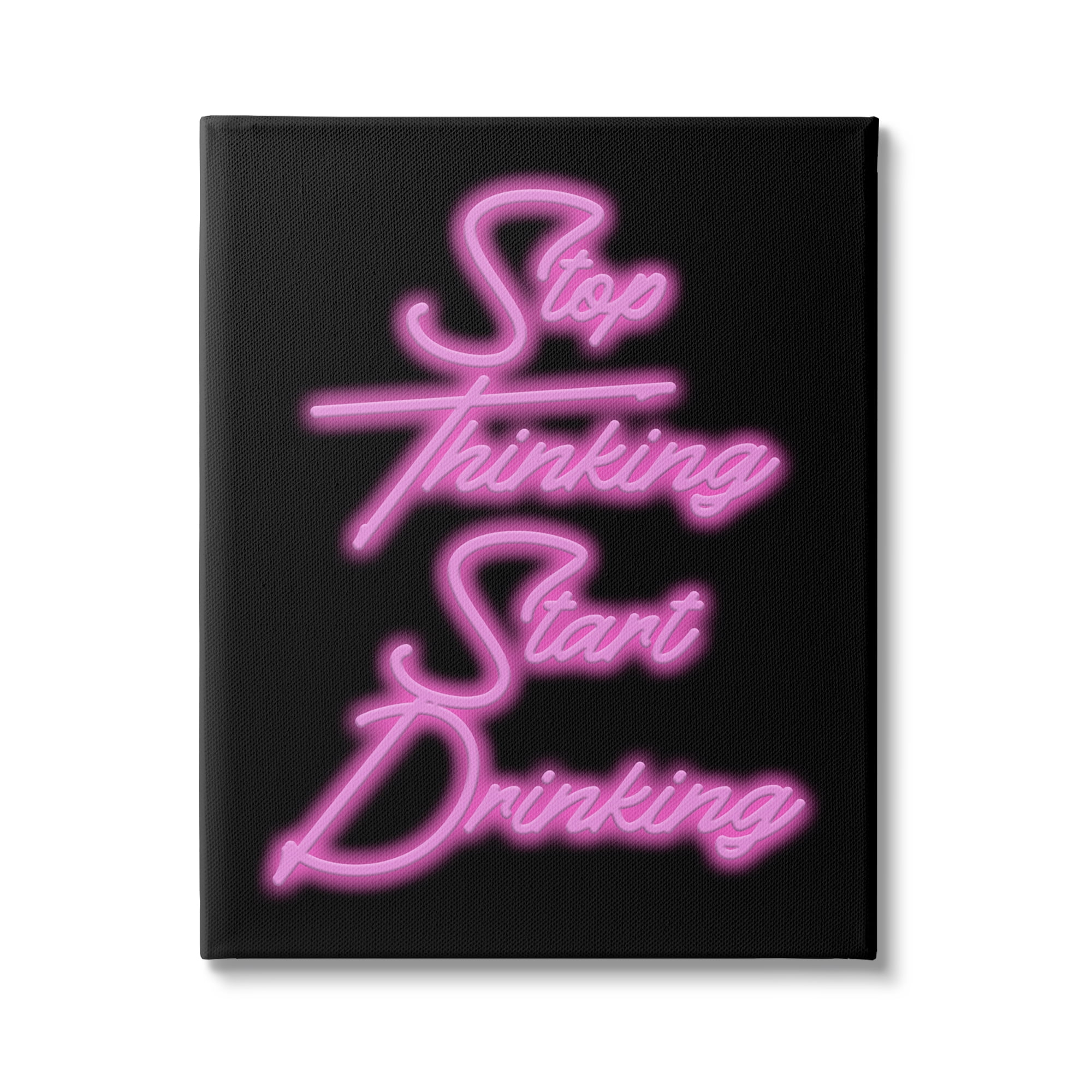 Stupell Industries Stop Thinking Drinking Humor Inspirational Painting Gallery Wrapped Canvas Art Print Wall Art, 36 x 48