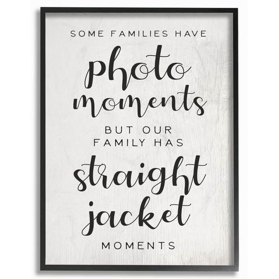 Stupell Industries Straight Jacket Moments Funny Family Word Design Framed Wall Art by Daphne Polselli