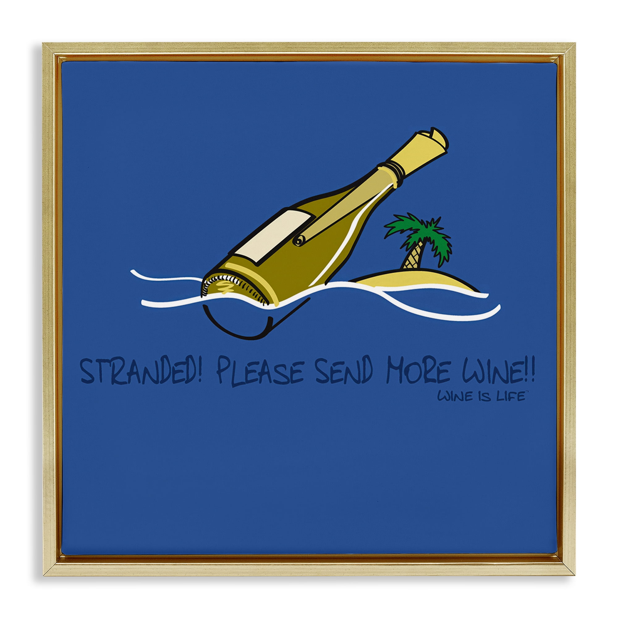 Stupell Industries Stranded Send More Wine Food & Beverage Painting Gold Floater Framed Canvas Art Print Wall Art, 25 x 25