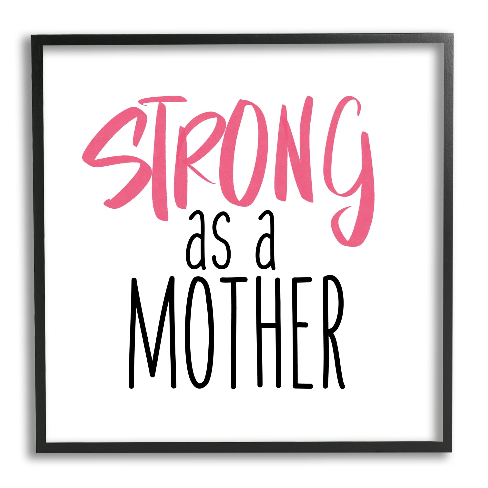Stupell Industries Strong As A Mother Sentiment Minimal Pink Pop, 12 x 12, Designed by SD Graphics Studio