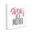 thumbnail image 1 of Stupell Industries Strong As A Mother Sentiment Minimal Pink Pop, 24 x 24, Designed by SD Graphics Studio, 1 of 6