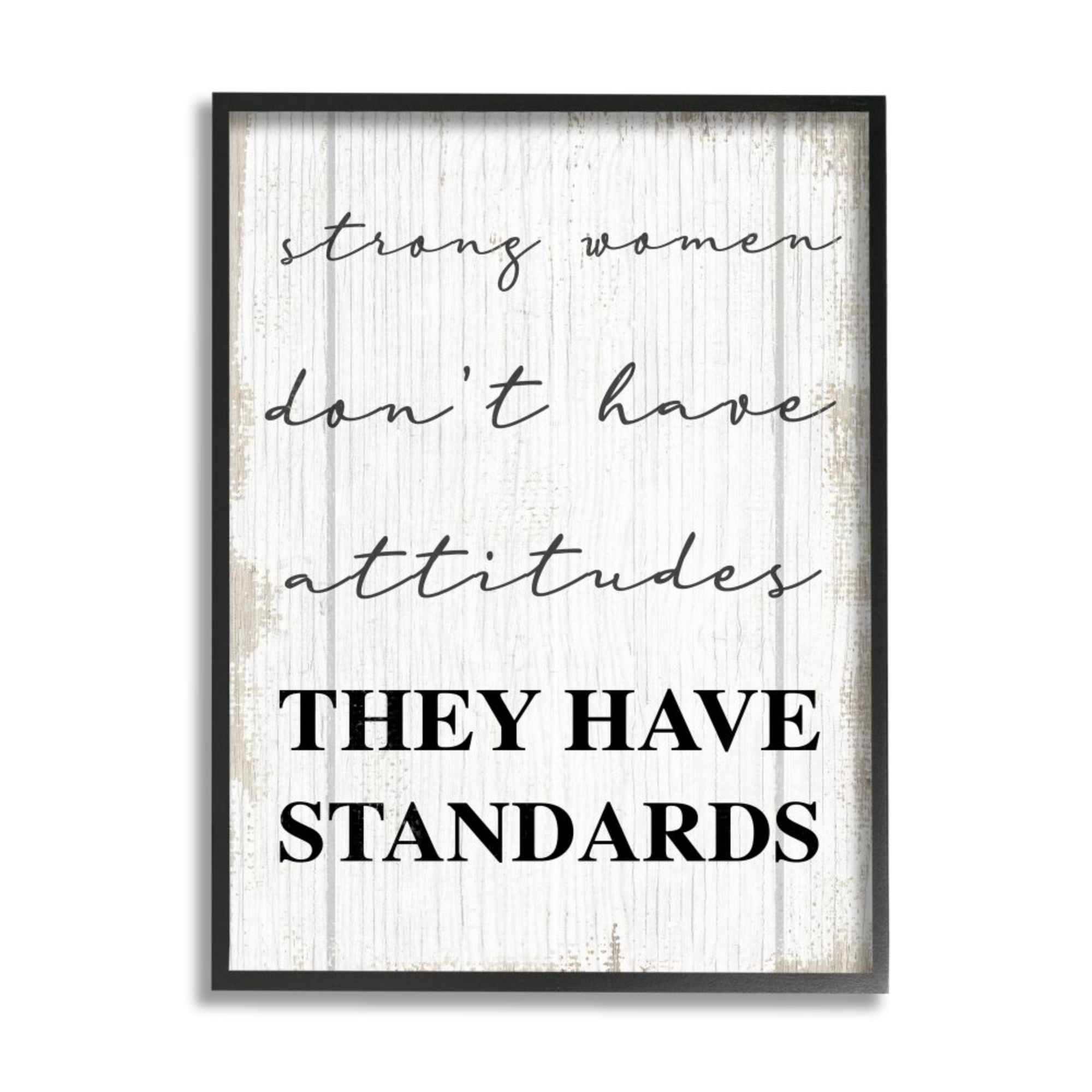 Stupell Industries Strong Women Have Standards Phrase Rustic Design Design by Daphne Polselli