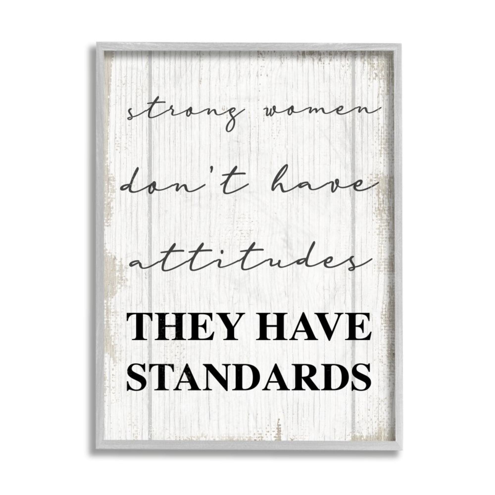Stupell Industries Strong Women Have Standards Phrase Rustic Design Design by Daphne Polselli