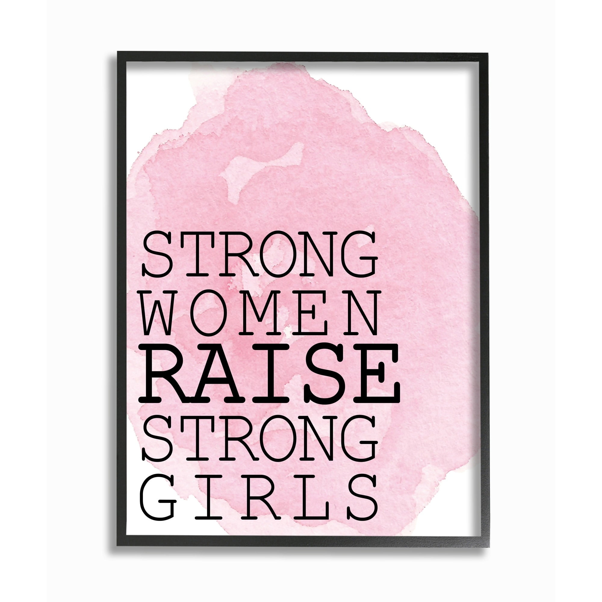 Strong Women Raise Strong Girls Pink Canvas Quote Art