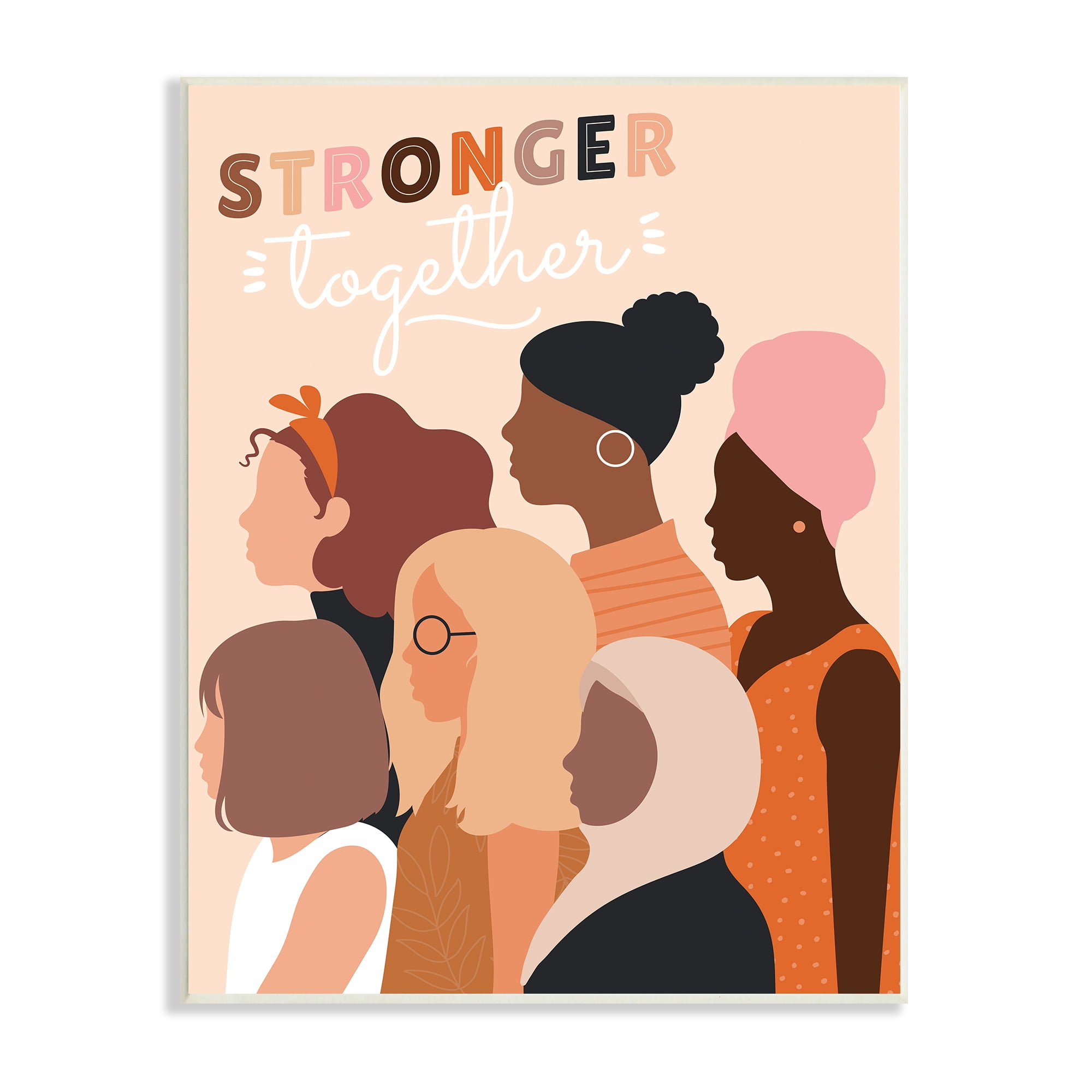 Stupell Industries Stronger Together Inclusive Phrase Group of Women Inspirational Painting Unframed Art Print Wall Art, 13 x 19