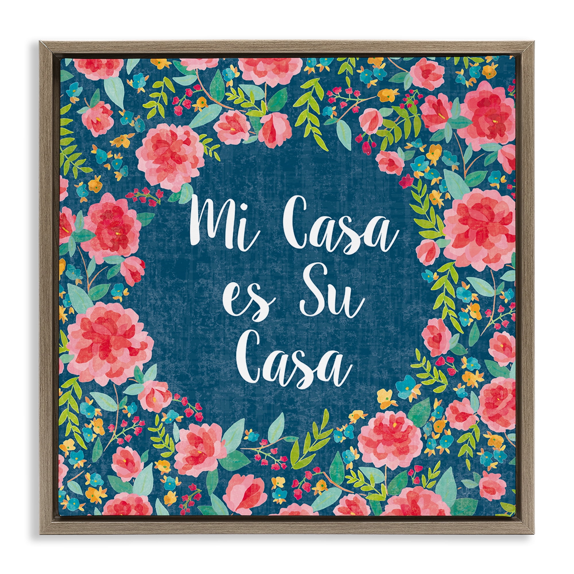 Stupell Industries Su Casa Flores Rosas Inspirational Quotes & Sayings Painting Brown Floater Framed Art Print Wall Art, 25 x 25
