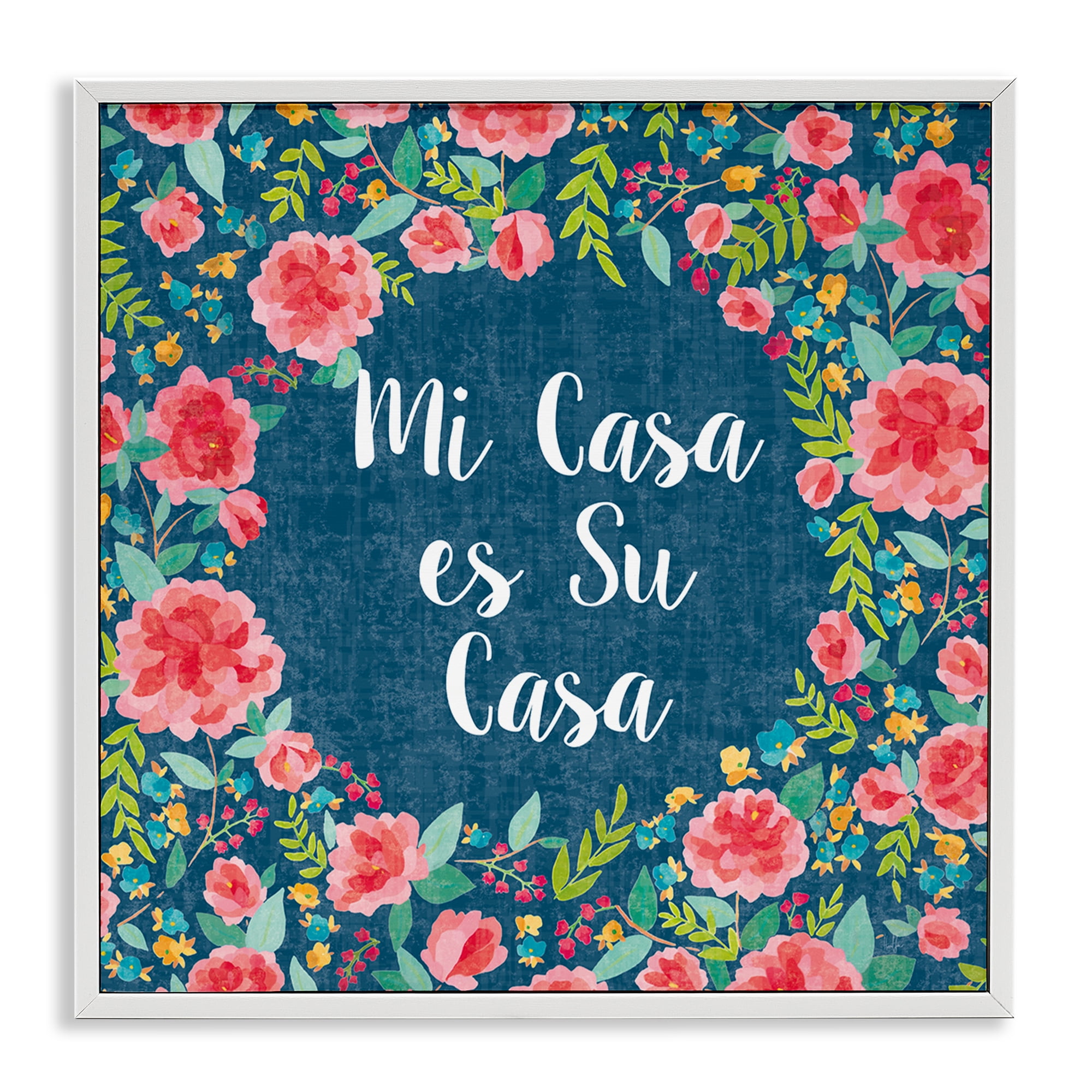 Stupell Industries Su Casa Flores Rosas Inspirational Quotes & Sayings Painting White Framed Art Print Wall Art, 12 x 12