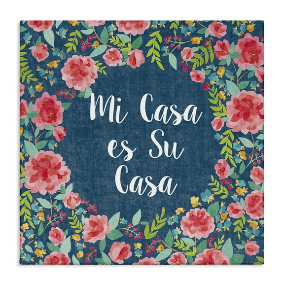 Stupell Industries Su Casa Flores Rosas Inspirational Quotes & Sayings Painting Wrapped Canvas Art Print Wall Art, 17 x 17