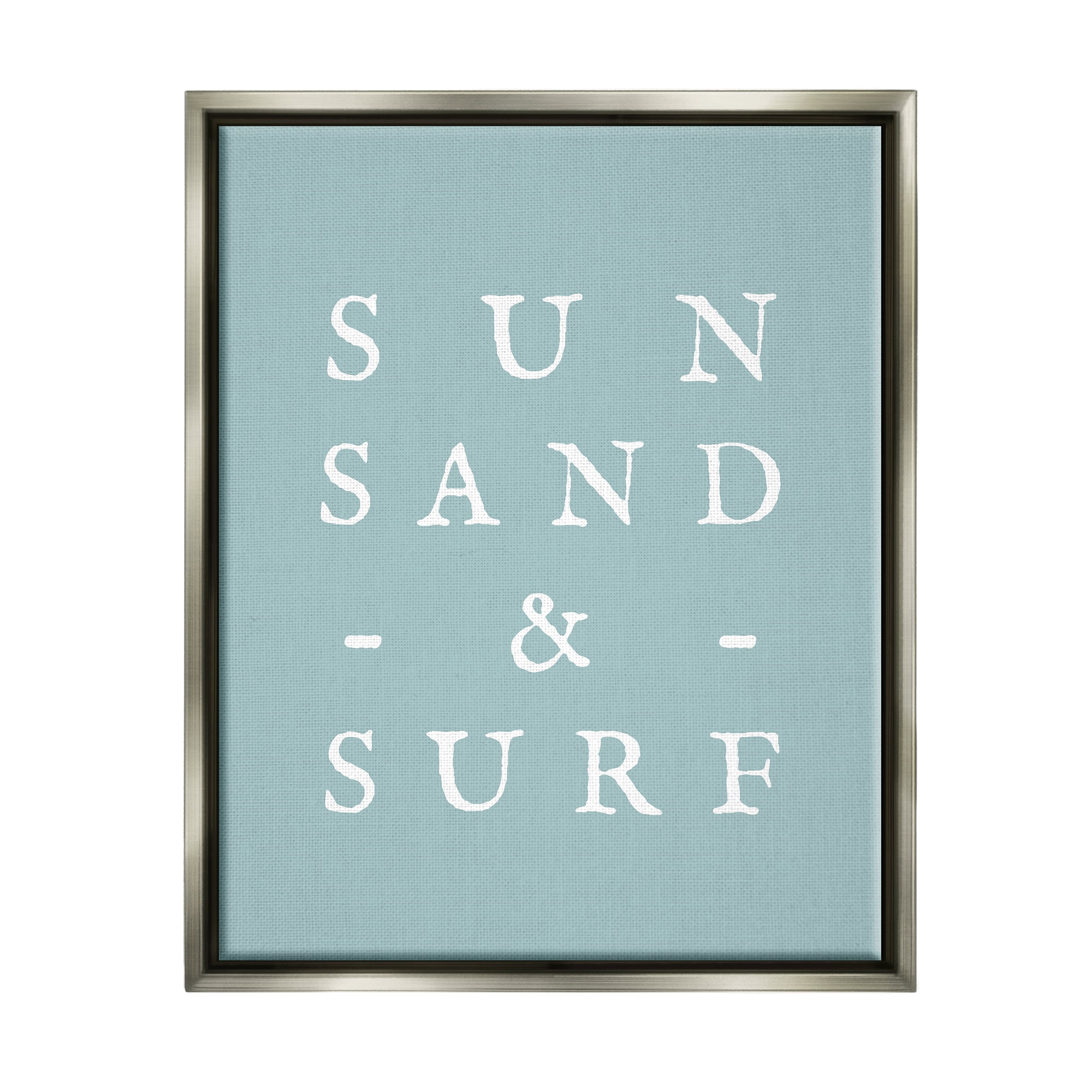 Stupell Industries Sun Sand & Surf Phrase Inspirational Painting Gray Floater Framed Canvas Art Print Wall Art, 25 x 31