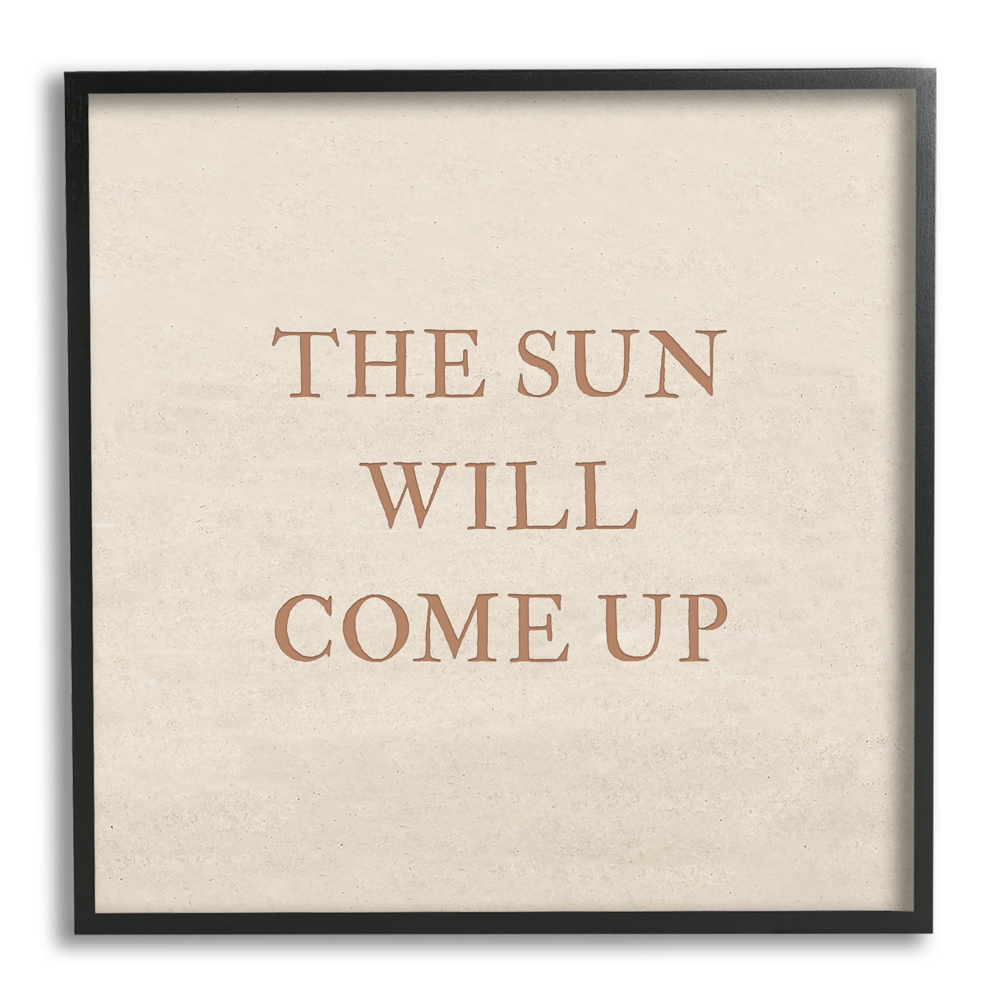 Stupell Industries Sun Will Come Up Phrase Inspirational Painting Black Framed Art Print Wall Art, 24 x 24