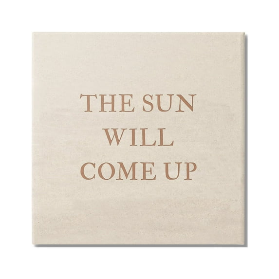 Stupell Industries Sun Will Come Up Phrase Inspirational Painting Gallery Wrapped Canvas Print Wall Art, 17 x 17