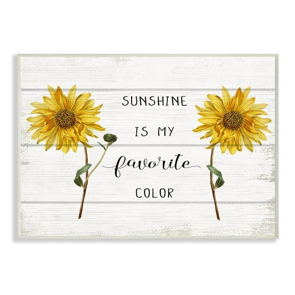 Stupell Industries Sunshine is My Favorite Color with Sunflower Accents Designed by Daphne Polselli