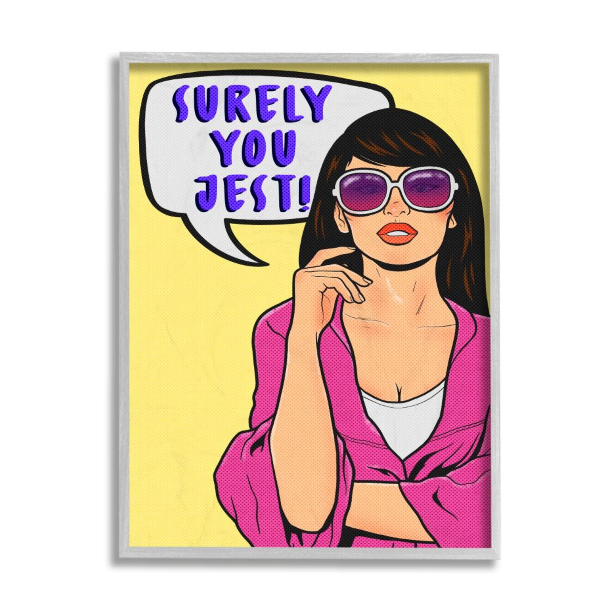 Stupell Industries Surely You Jest Phrase Female Slang Pop Art Design by Marcus Prime