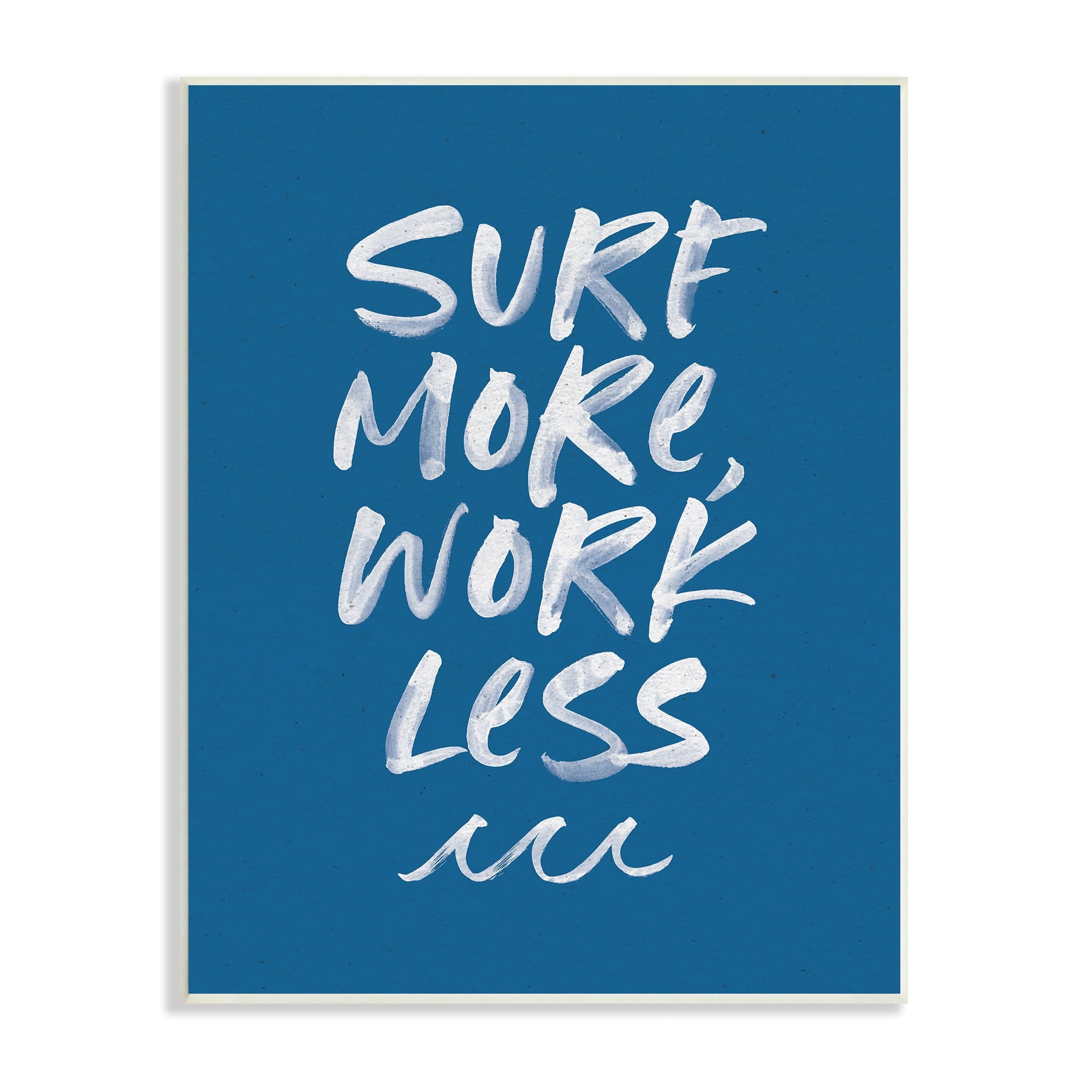 Stupell Industries Surf More Work Less Nautical Phrase Ocean Waves, 10 x 15,Design by Wild Apple Portfolio