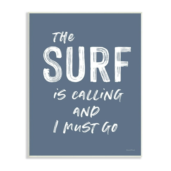 Stupell Industries Surf is Calling I Must Go Nautical Phrase, 10 x 15,Design by Lettered and Lined
