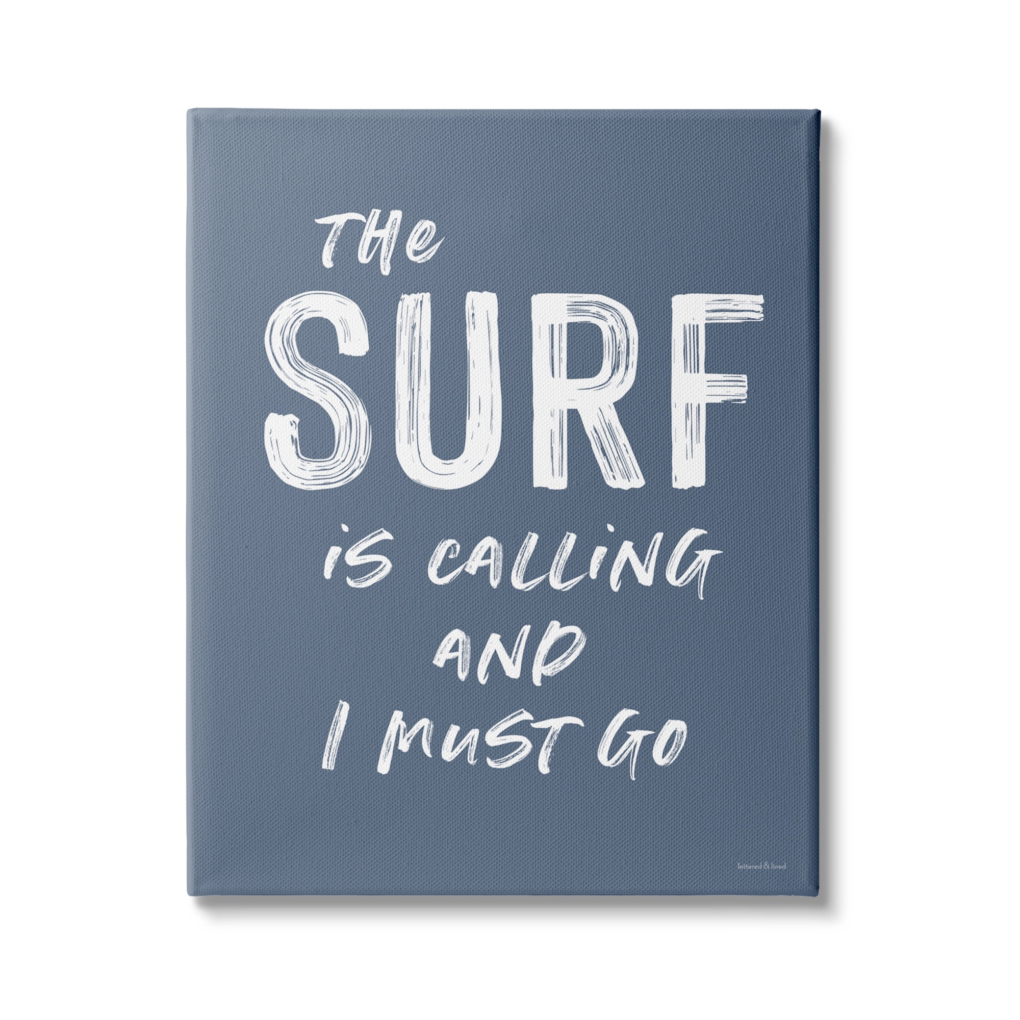 Stupell Industries Surf is Calling I Must Go Nautical Phrase, 16 x 20,Design by Lettered and Lined
