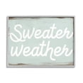 thumbnail image 1 of Stupell Industries Sweater Weather Phrase Minimal Text Rustic Grain Pattern, 14 x 11,Design by Daphne Polselli, 1 of 5