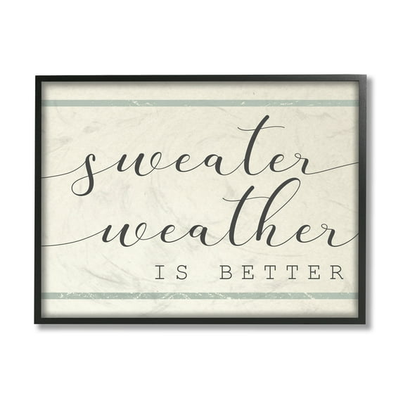Stupell Industries Sweater Weather is Better Phrase Bistro Style Stripe Beauty & Fashion Painting Black Framed Art Print Wall Art, 16 x 20