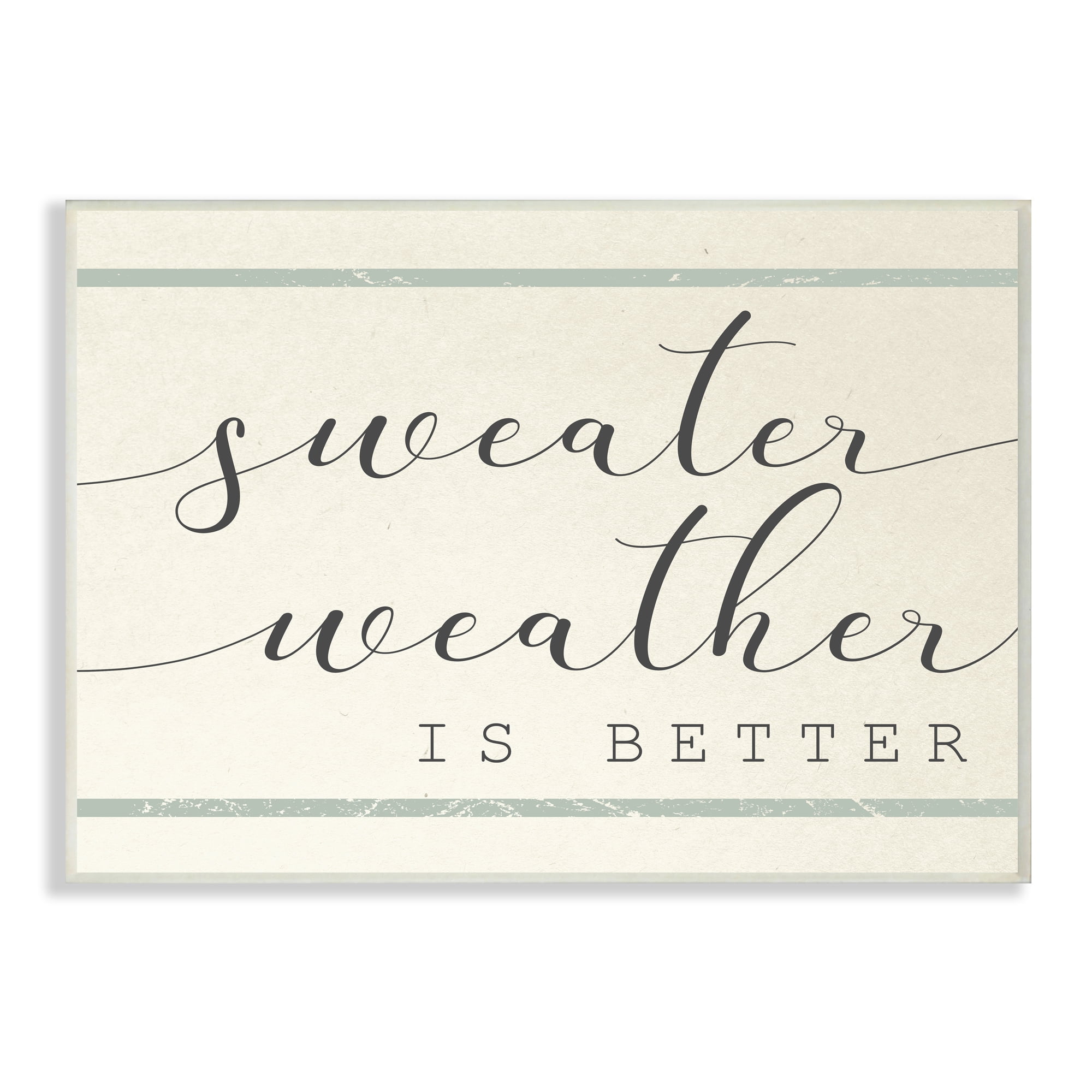 Stupell Industries Sweater Weather is Better Phrase Bistro Style Stripe Beauty & Fashion Painting Wall Plaque Art Print Wall Art, 13 x 19