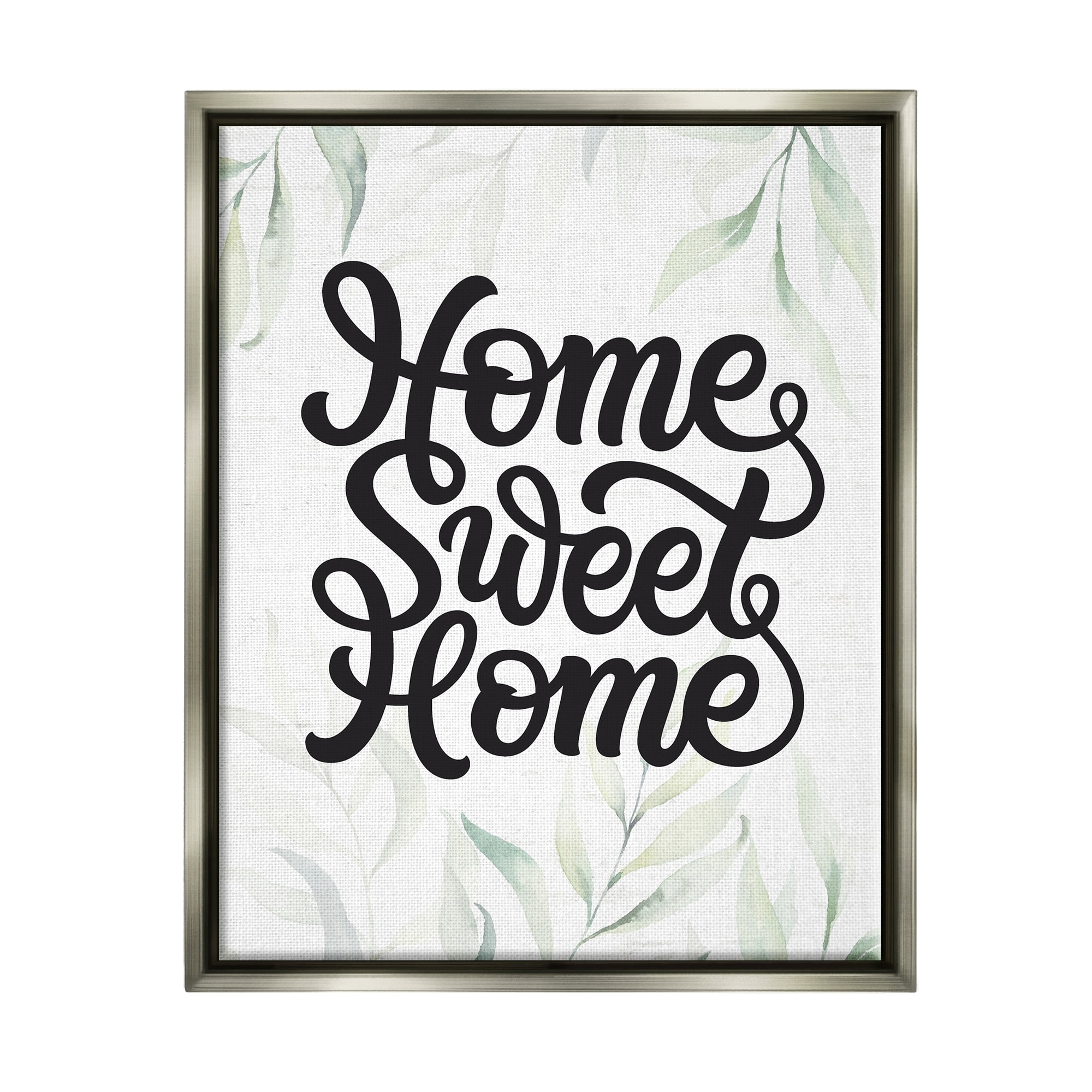 Stupell Industries Sweet Home Bold Retro Calligraphy Plant Leaves Graphic Art Luster Gray Floating Framed Canvas Print Wall Art, Design by Lettered and Lined