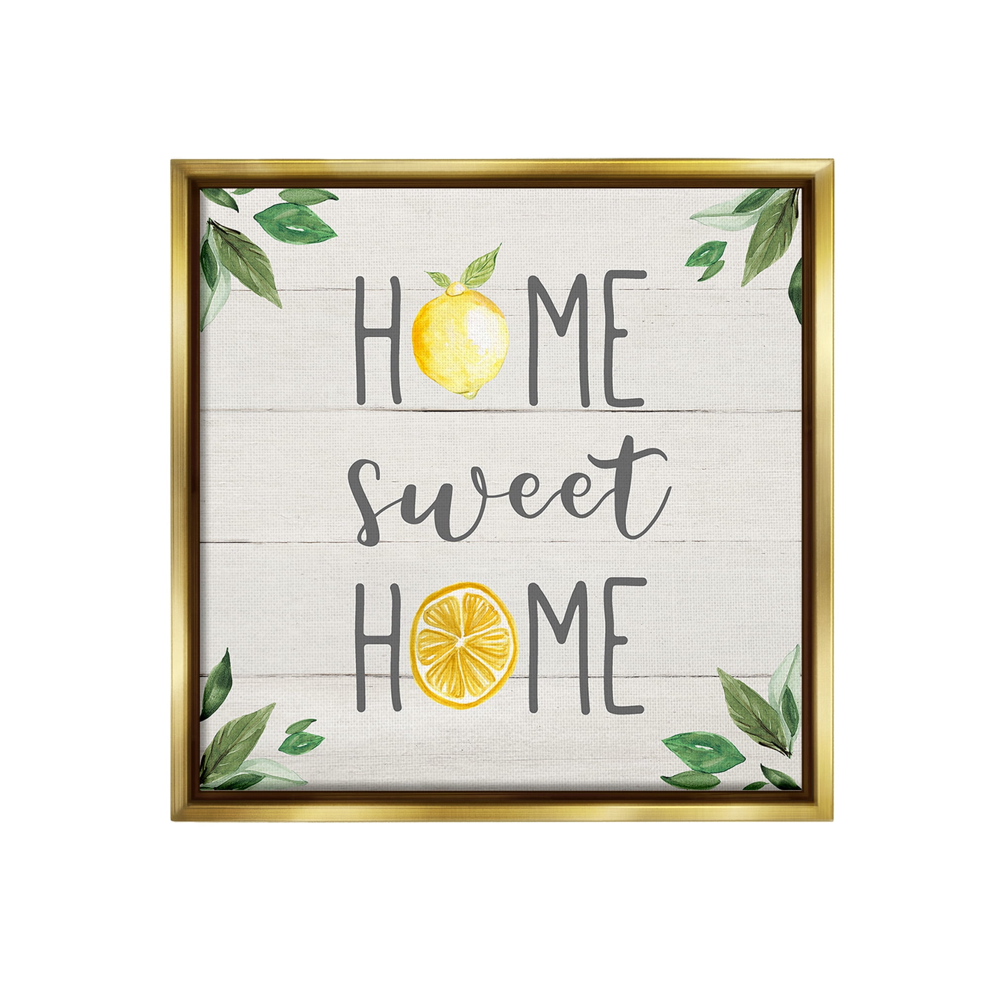 Stupell Industries Sweet Home with Lemons Food & Beverage Painting Gold Floater Framed Canvas Art Print Wall Art, 25 x 25