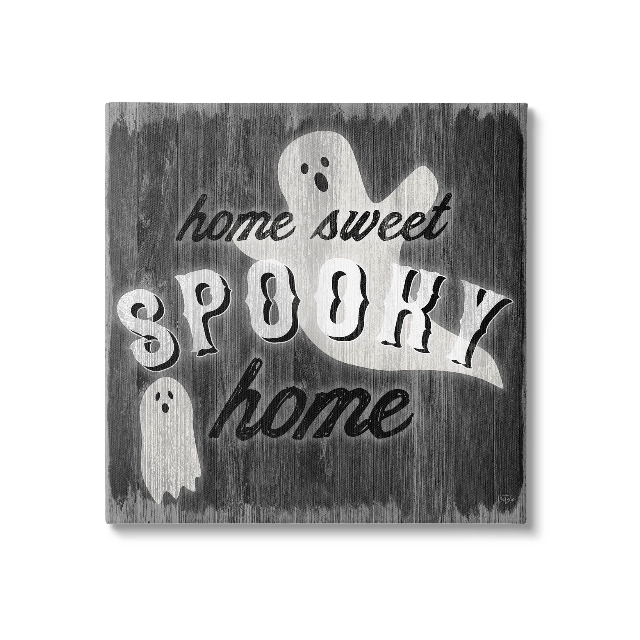 Stupell Industries Sweet Spooky Home Ghosts Sign Graphic Art Gallery Wrapped Canvas Print Wall Art, Design by Natalie Carpentieri