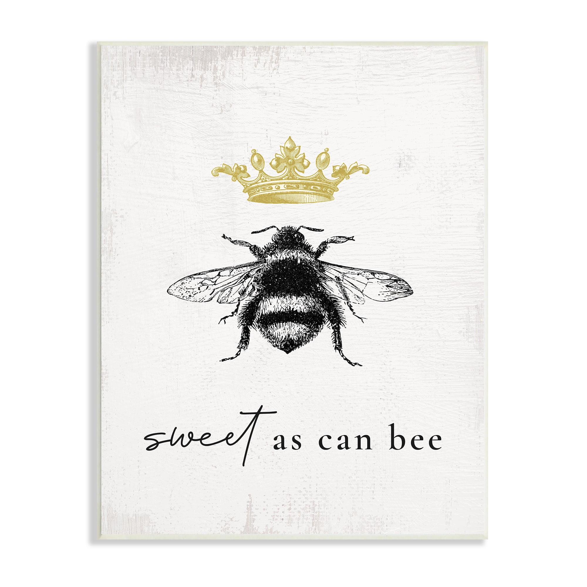 Stupell Industries Sweet as Can Bee Phrase Royal Crown Insect, 10 x 15,Design by Daphne Polselli