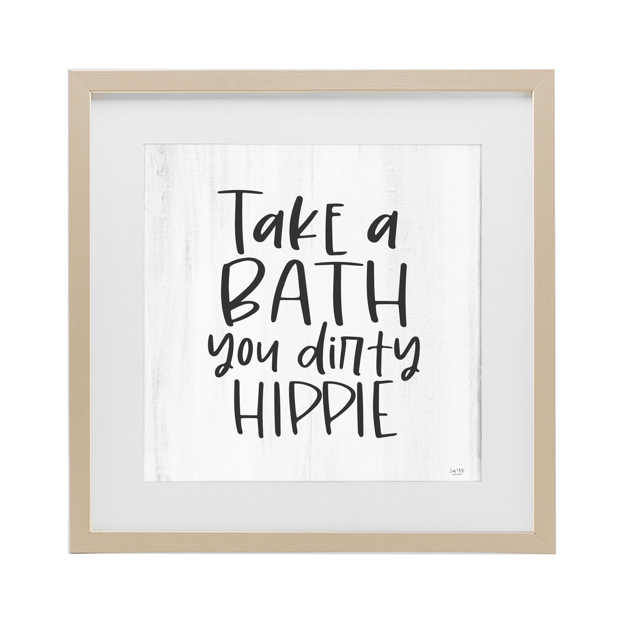 Stupell Industries Take A Bath Dirty Hippie Birch Framed Print Under Glass, design by Lux + Me Designs