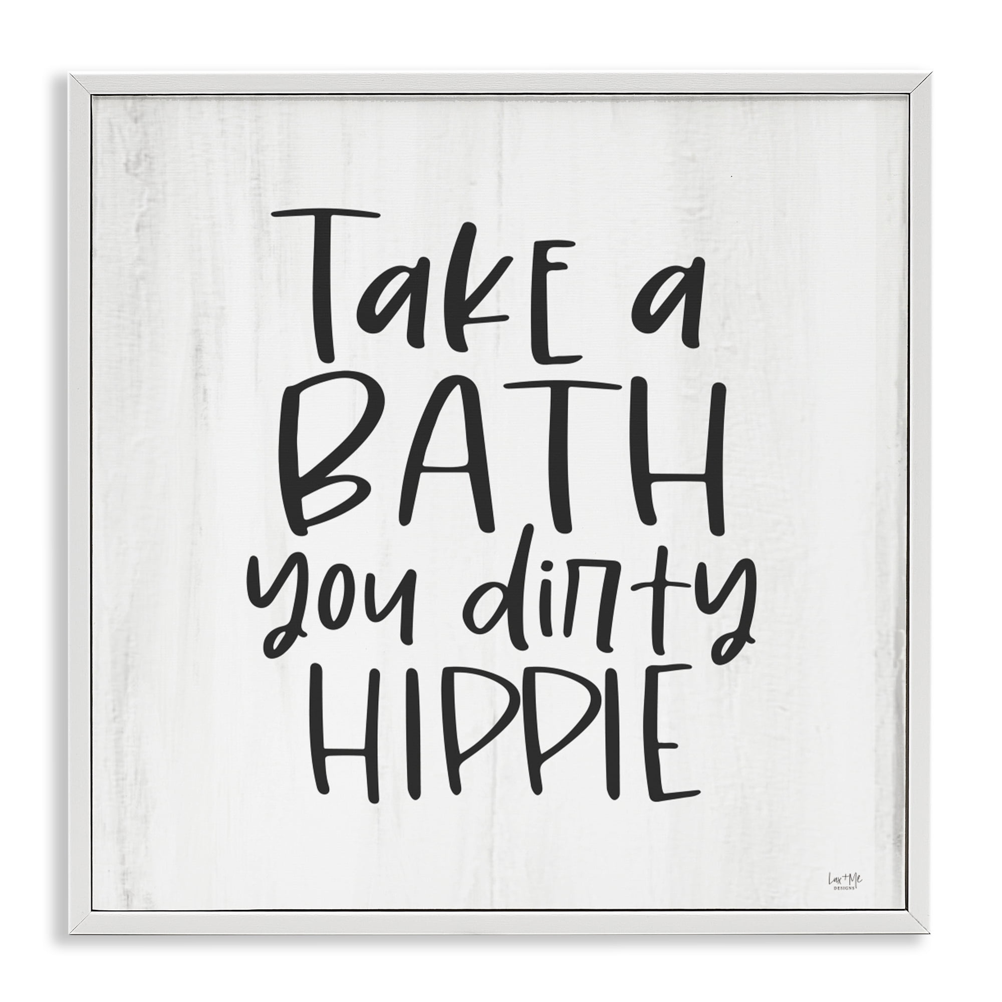 Stupell Industries Take A Bath Dirty Hippie White Framed Giclee Art, design by Lux + Me Designs