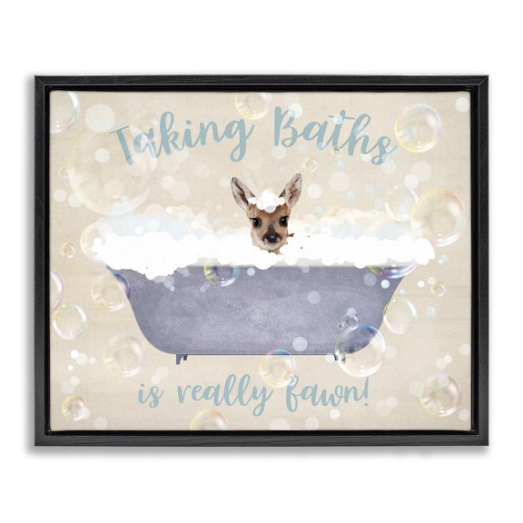 Stupell Industries Taking Baths Is Fawn Quotes and Sayings Painting Black Floater Framed Canvas Art Print Wall Art, 21 x 17