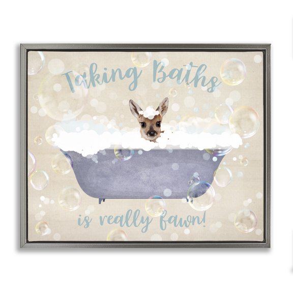 Stupell Industries Taking Baths Is Fawn Quotes and Sayings Painting Gray Floater Framed Canvas Art Print Wall Art, 21 x 17