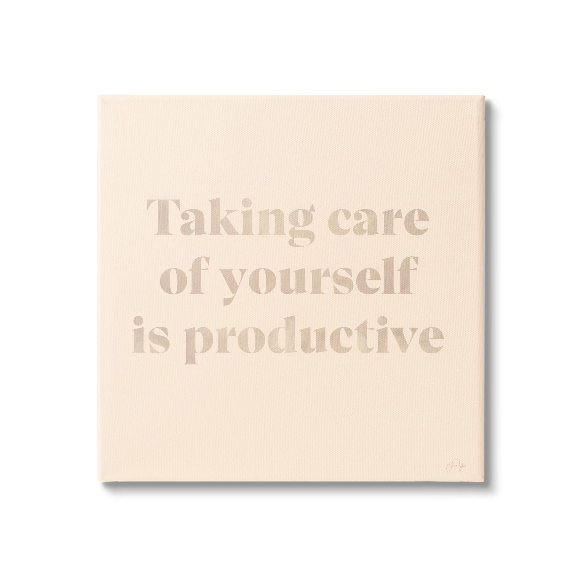 Stupell Industries Taking Care Of Yourself Comforting Motivational Phrase Canvas Wall Art, 30 x 30, Design by Yass Naffas Designs