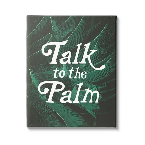 Stupell Industries Talk To Palm Punny Tropical Plant Botanical Leaf Graphic Art Gallery Wrapped Canvas Print Wall Art, Design by Daphne Polselli