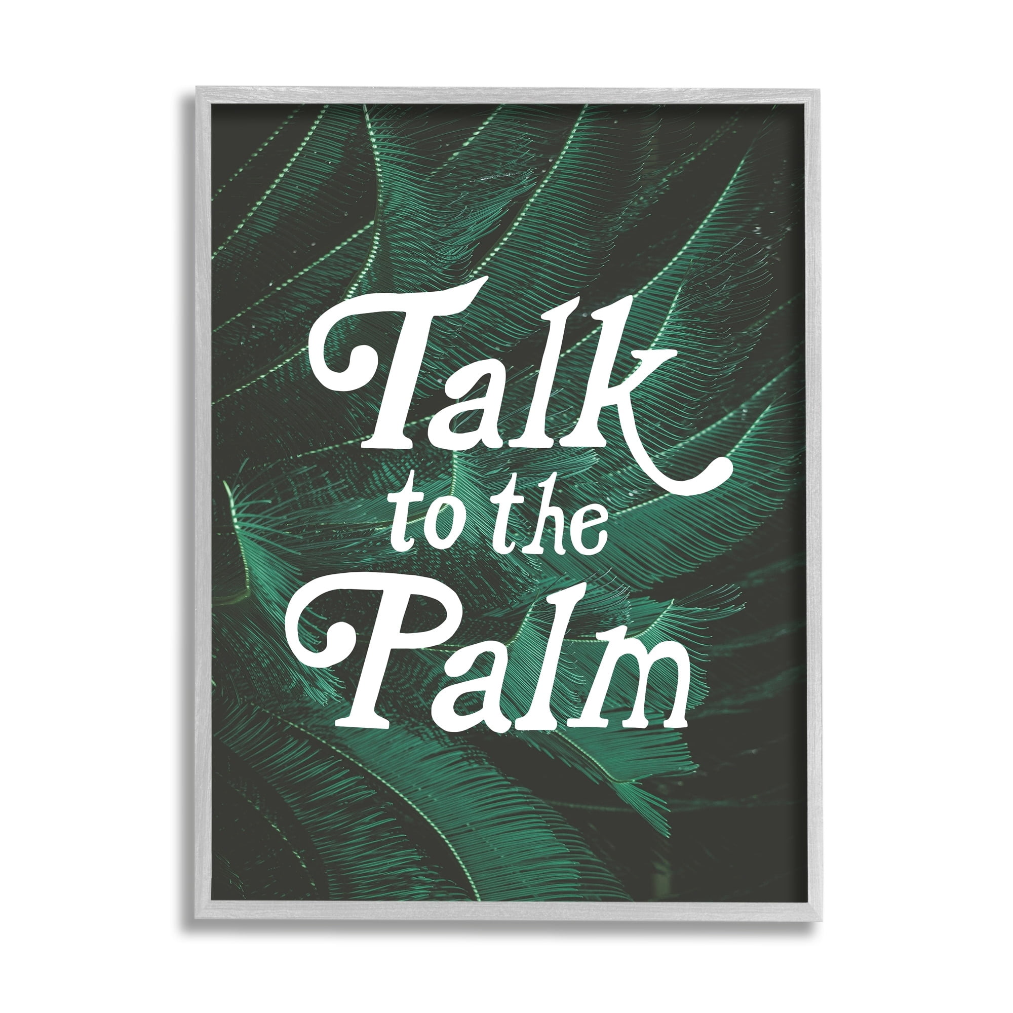 Stupell Industries Talk To Palm Punny Tropical Plant Botanical Leaf Graphic Art Gray Framed Art Print Wall Art, Design by Daphne Polselli