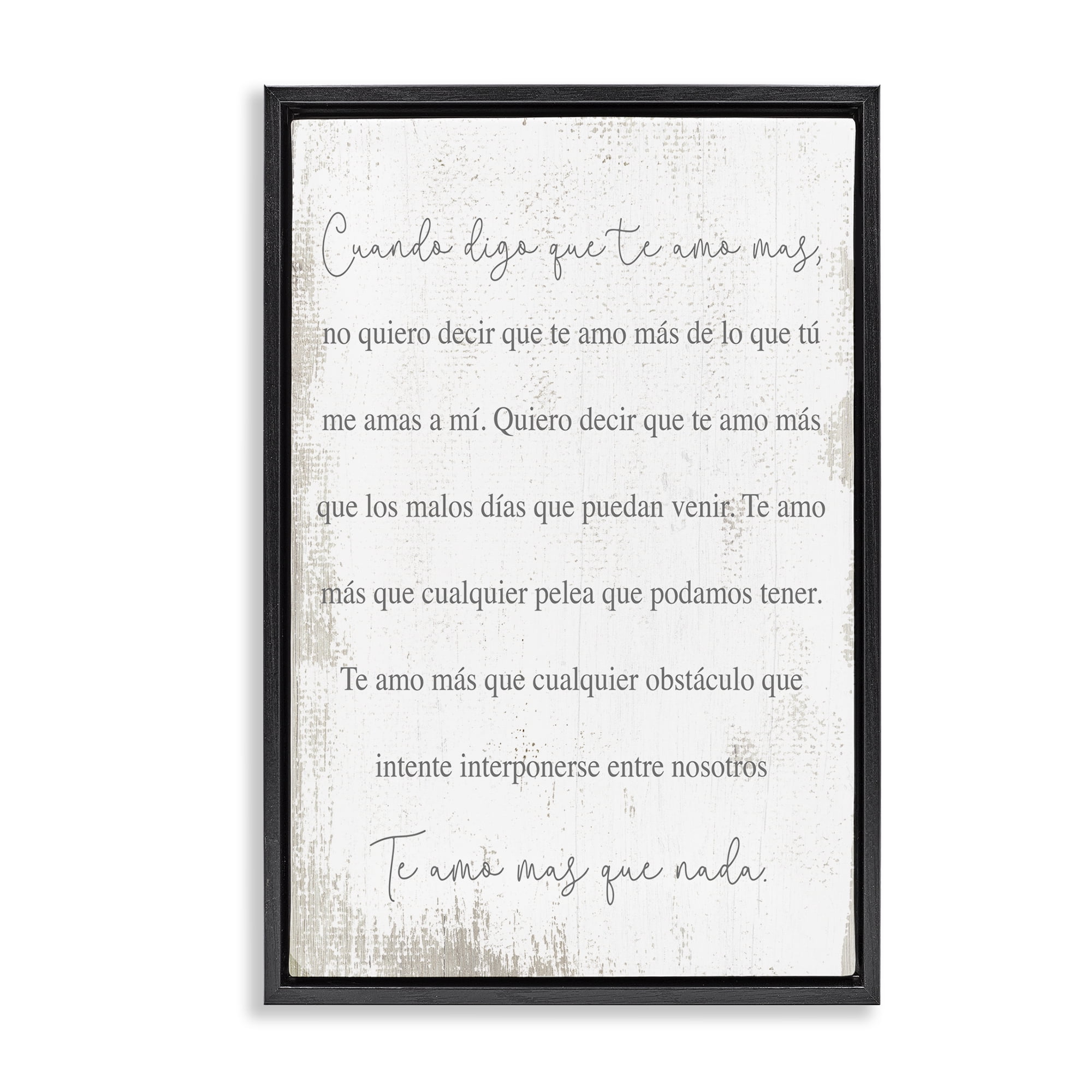 Stupell Industries Te Amo Más Que Nada Inspirational Quotes & Sayings Painting Black Floater Framed Art Print Wall Art, 17 x 25