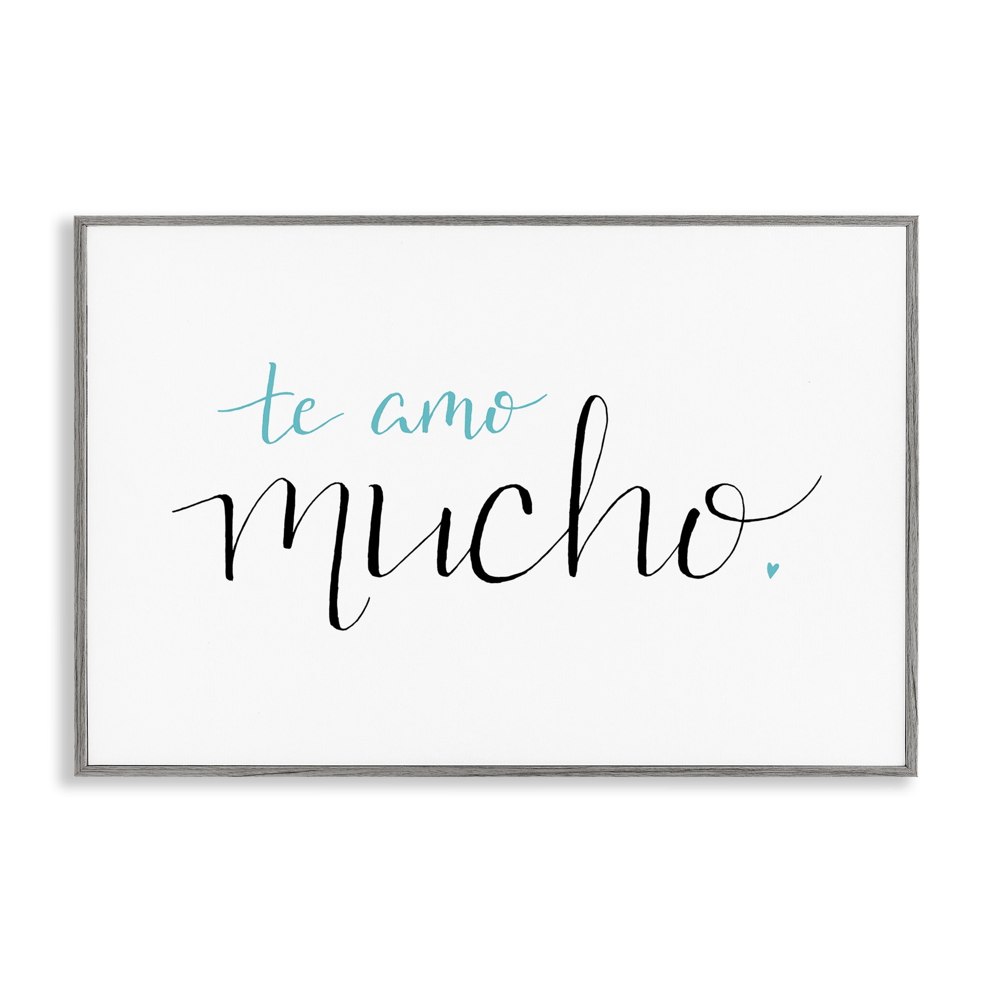 Stupell Industries Te Amo Mucho Turquesa Inspirational Quotes & Sayings Painting Gray Framed Art Print Wall Art, 30 x 20