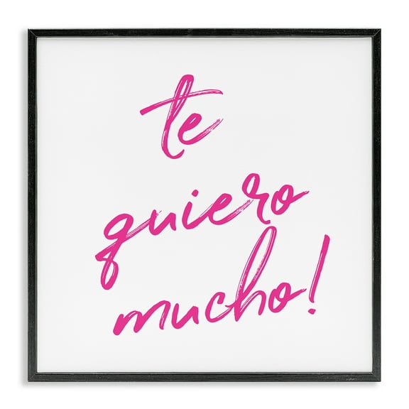 Stupell Industries Te Quiero Mucho Rosa Inspirational Quotes & Sayings Painting Black Framed Art Print Wall Art, 12 x 12