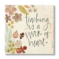 thumbnail image 1 of Stupell Industries Teaching Is Work Of Heart Floral Inspirational Painting Gallery Wrapped Canvas Print Wall Art, 1 of 5