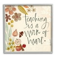 thumbnail image 1 of Stupell Industries Teaching Is Work Of Heart Floral Inspirational Painting Gray Framed Art Print Wall Art, 1 of 7