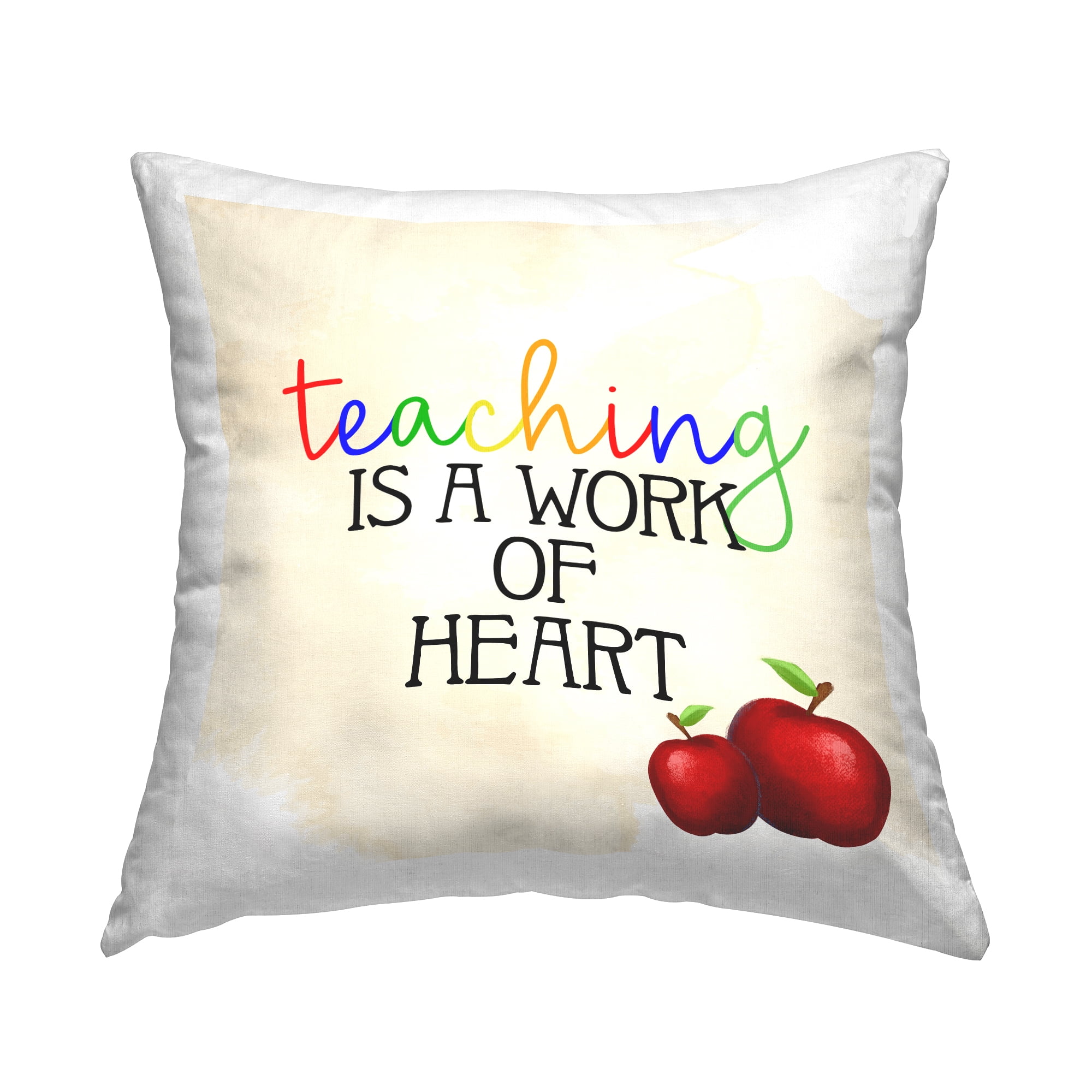 Stupell Industries Teaching Is Work of Heart Square Decorative Printed Throw Pillow, 18 x 18,