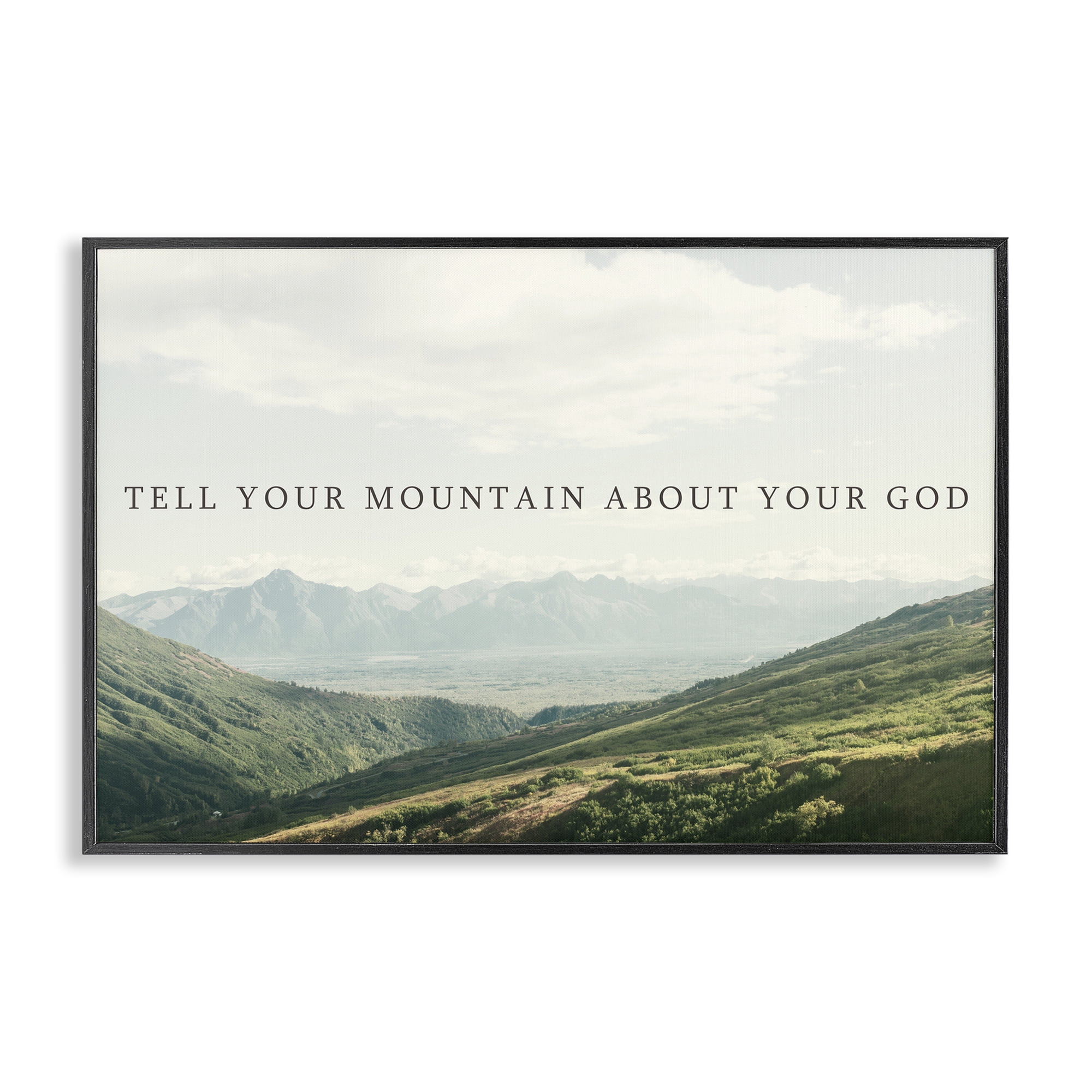 Stupell Industries Tell Your Mountain About God Black Framed Giclee Art, design by Kali Wilson