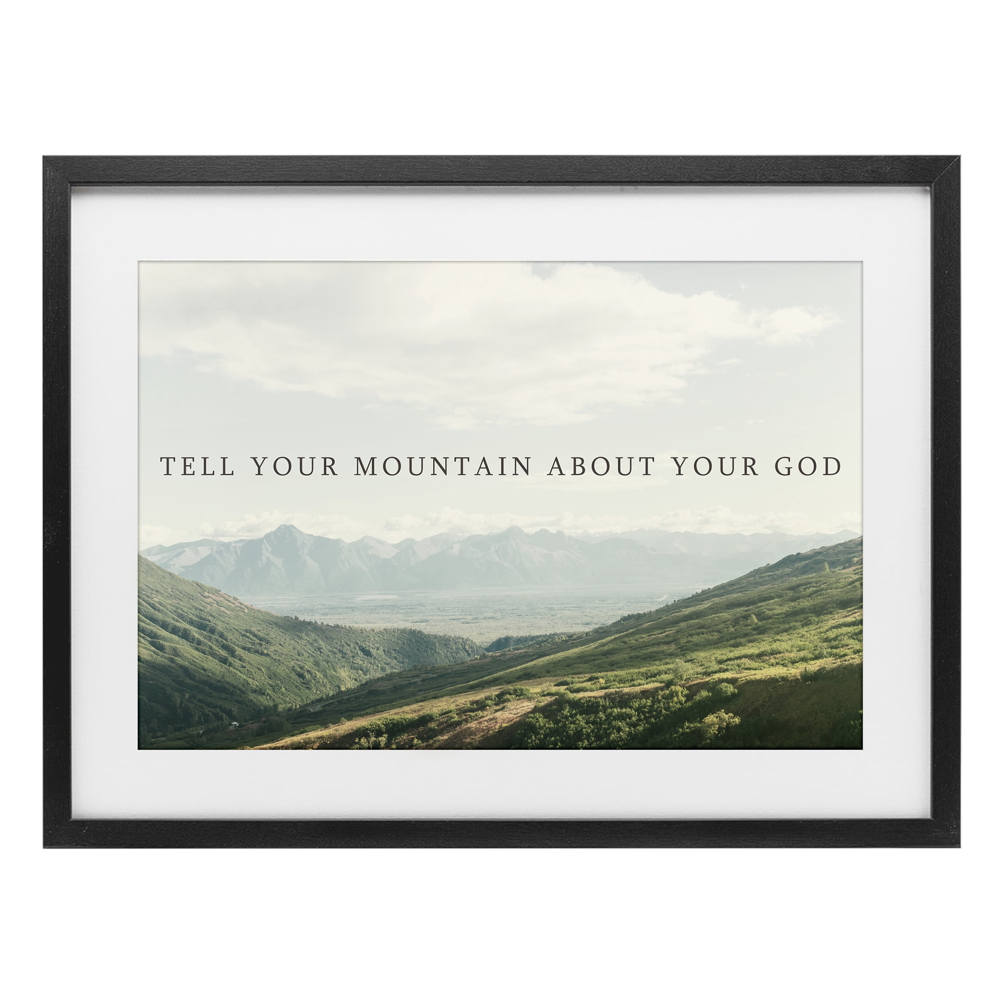 Stupell Industries Tell Your Mountain About God Black Framed Print Under Glass, design by Kali Wilson