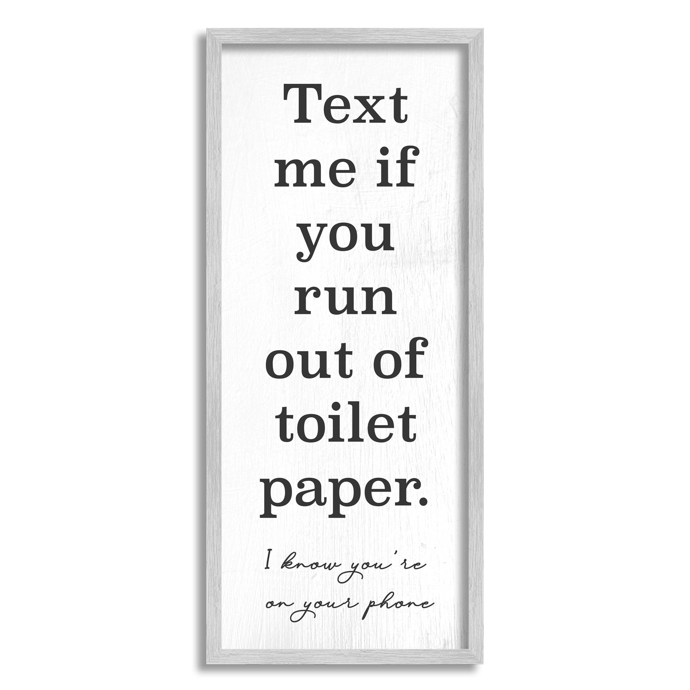 Stupell Industries Text Me Bathroom Humor Graphic Art Gray Framed Art Print Wall Art, Design by Daphne Polselli