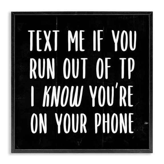 Stupell Industries Text Me For TP Funny Bathroom Typography Painting Black Framed Art Print Wall Art, 24 x 24
