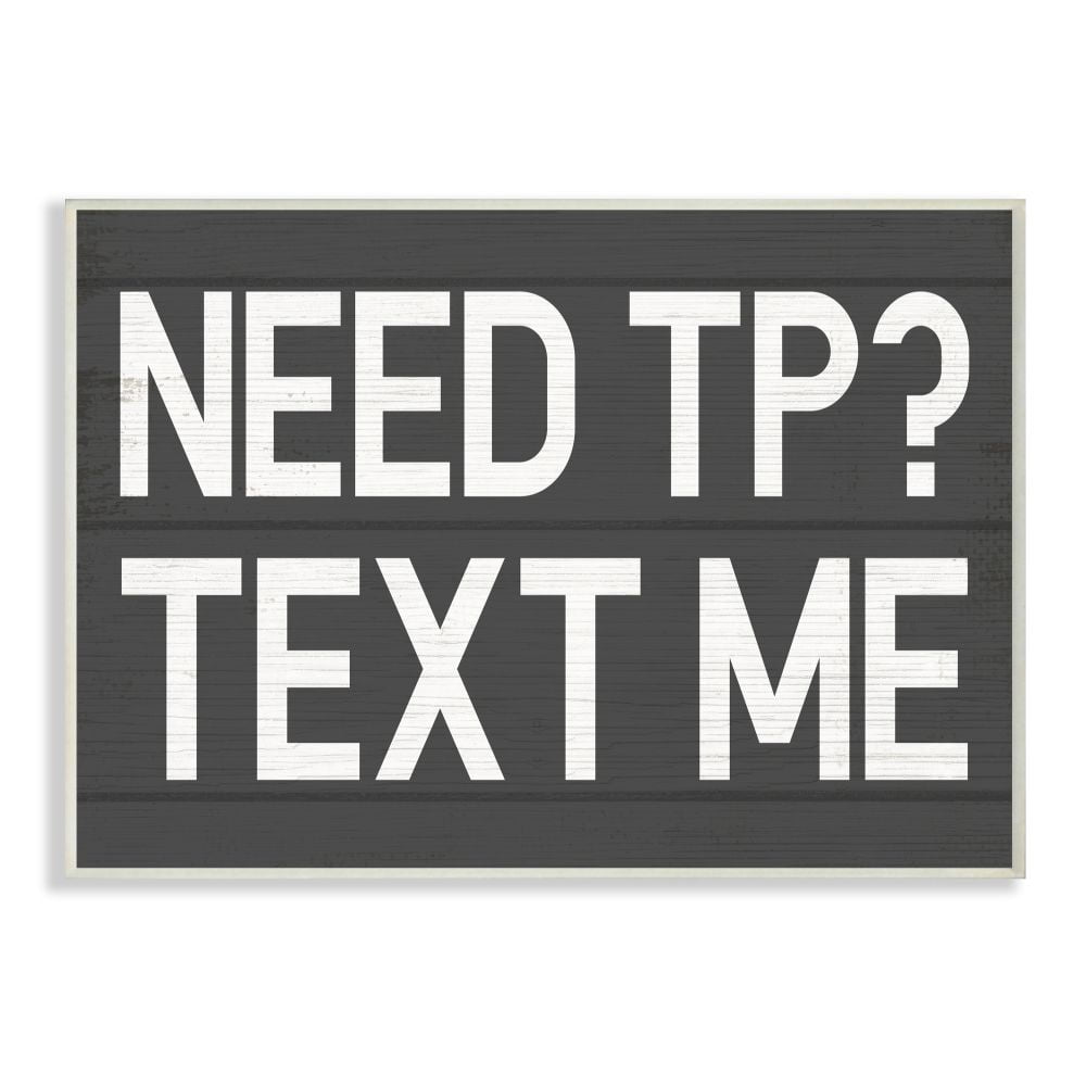 Stupell Industries Text Me for TP Rustic Inspired Bathroom Sign Designed by Daphne Polselli