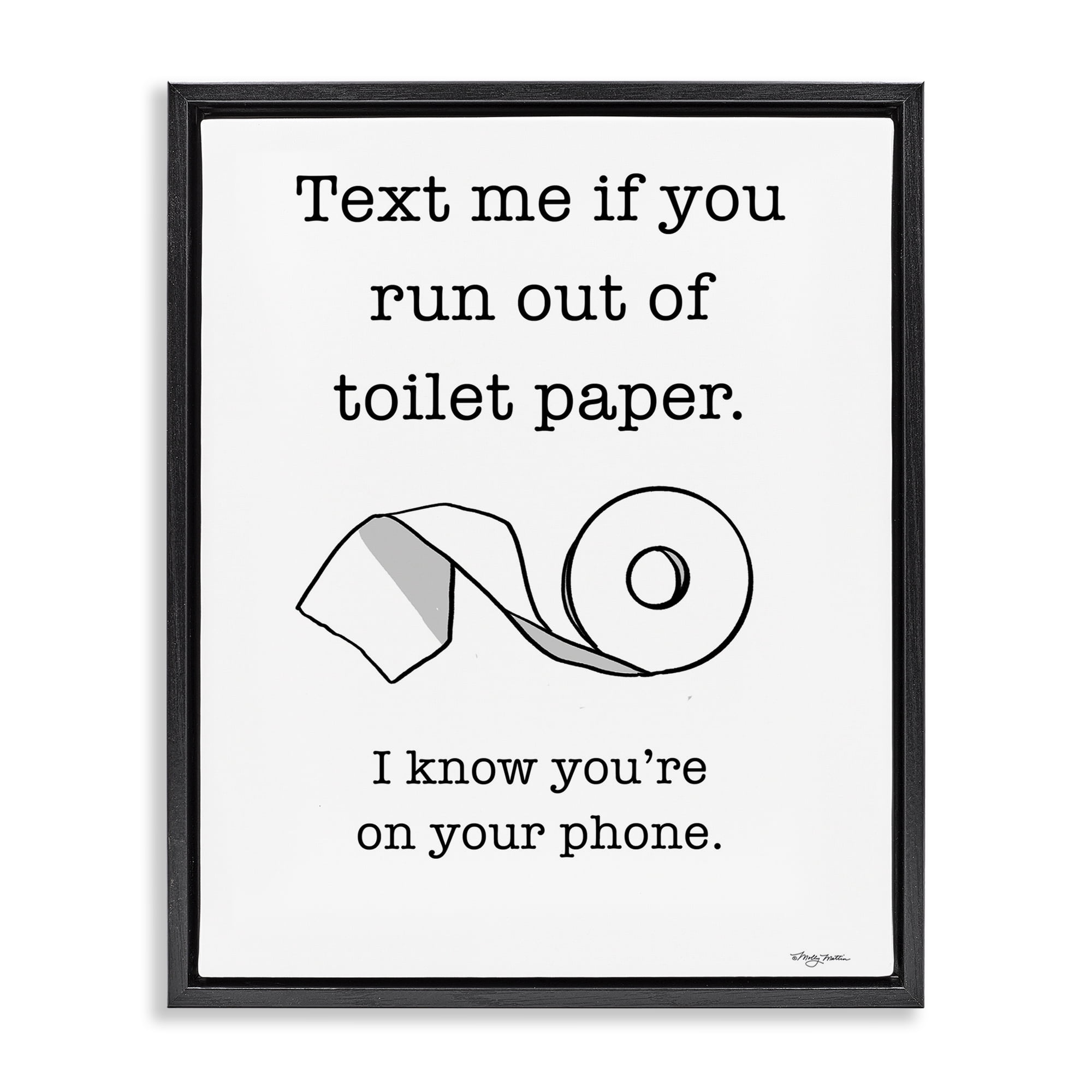 Stupell Industries Text Me for Toilet Paper Typography Painting Black Floater Framed Canvas Art Print Wall Art, 25 x 31